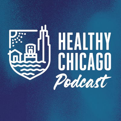 Healthy Chicago Podcast